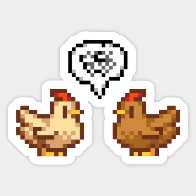 Stardew Valley Unhappy Chickens Sticker by r9440